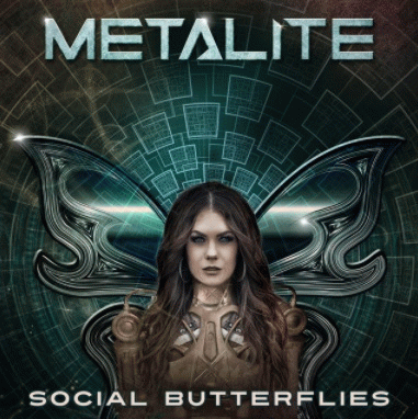 Metalite : Social Butterflies